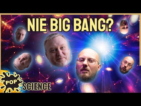 A jeśli Wielkiego Wybuchu nie było? - POP Science #64