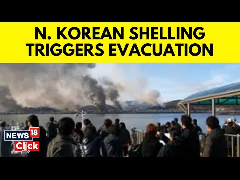 North Korea Shelling Triggers Evacuation Order On South Korean Island | N18V | News18