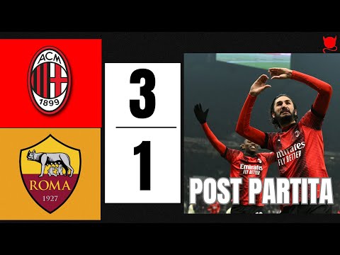 MILAN - ROMA : IL POSTPARTITA