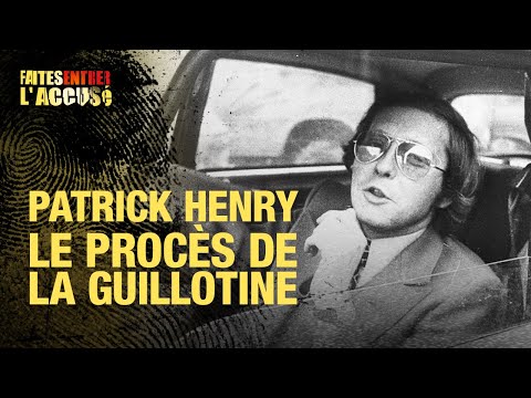 Faites entrer l'accus&eacute; : Patrick Henry - S2 - EP2 (FELA 9)