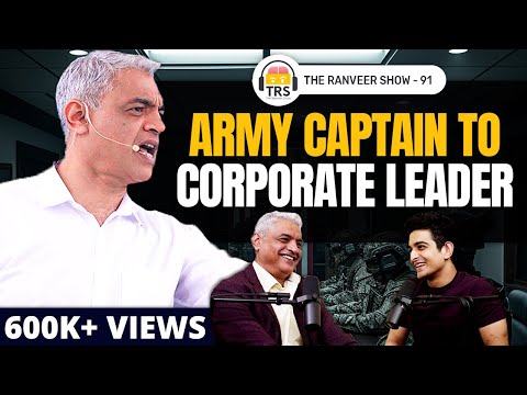 Army Man To CEO - Story Of A LEGENDARY Indian Leader | Captain Raghu Raman | The Ranveer Show 91