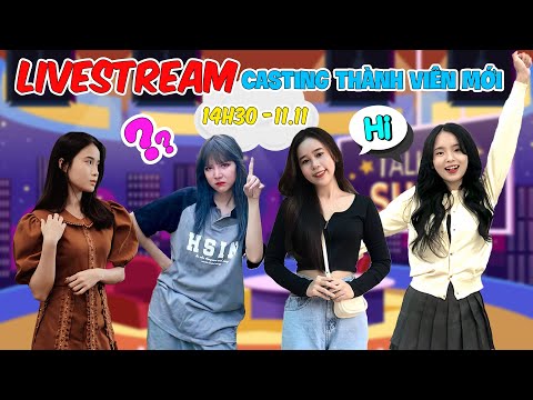 ?[LIVE] Casting Tuyển Th&amp;agrave;nh Vi&amp;ecirc;n Mới K&amp;ecirc;nh L&amp;acirc;m TV