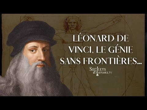 Secrets d'histoire - L&eacute;onard de Vinci, le g&eacute;nie sans fronti&egrave;res