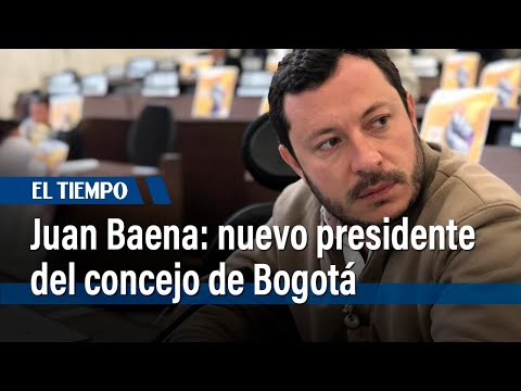 Juan Baena: nuevo presidente del concejo de Bogot&aacute;  |&nbsp;El Tiempo