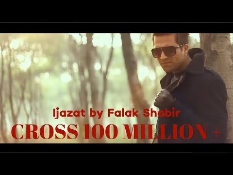 Ijazat by Falak Shabir OFFICIAL VIDEO HD