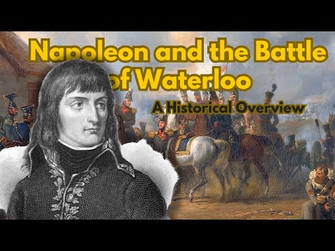 Napoleon and the Battle of Waterloo: A Historical Overview | Epic Tales of Triumph and Defeat