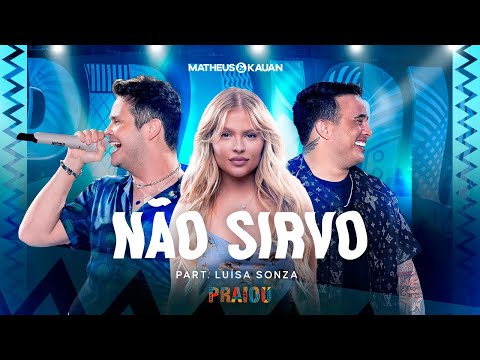 Matheus &amp; Kauan - N&atilde;o Sirvo part. 