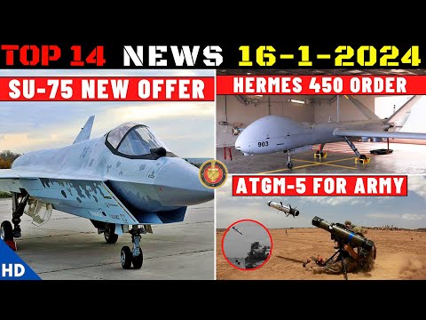 Indian Defence Updates : Su-75 Production Offer,Hermes-450 Order,ATGM-5 For Army,Navy Tapas Deal