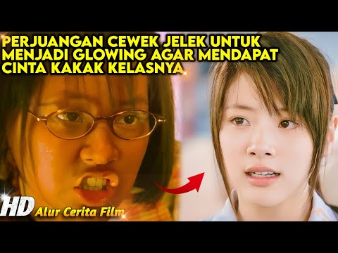 PERJUANGAN ORANG JELEK MENDAPATKAN CINTA KAKAK KELAS YANG TAMPAN - ALUR CERITA FILM