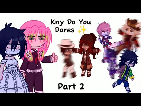 Kny Do Your Dares 🗿👍 ( Part 2 )  || Gacha Club || Kny || Demon SLAYer