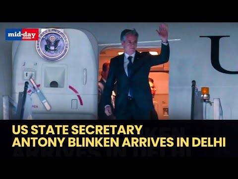 5th India-US 2+2 Ministerial Dialogue: US State Secretary Antony Blinken arrives in Delhi