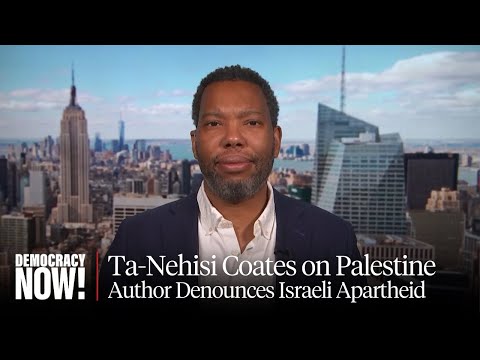 Ta-Nehisi Coates Speaks Out Against Israel's &quot;Segregationist Apartheid Regime&quot; After West Bank Visit