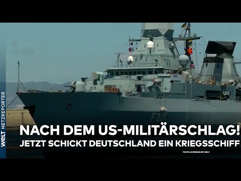 FREGATTE HESSEN: Nach dem US-Milit&auml;rschlag! Jetzt greift Deutschland im Jemen mit Kriegsschiff ein