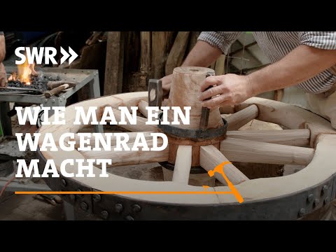 How to construct a wagon wheel | SWR Handwerkskunst