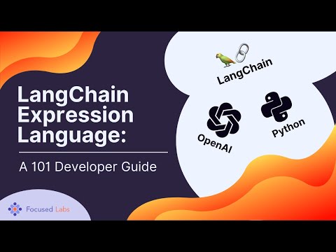 Introduction to LangChain Expression Language: A Developer&rsquo;s Guide