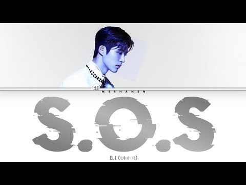 B.I (비아이) &amp;ndash; S.O.S [Han|Rom|Eng] Color Coded Lyrics