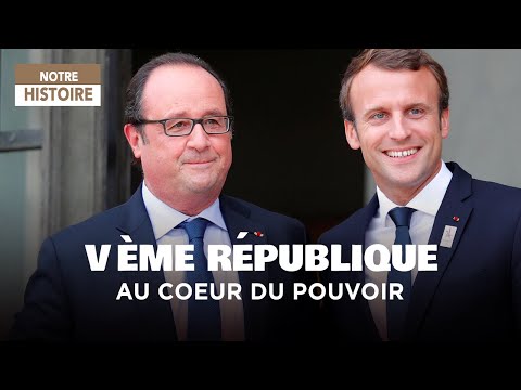 V&egrave;me R&eacute;publique : Les coulisses du pouvoir - Documentaire complet - Y2