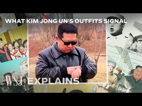 What Kim Jong Un&rsquo;s Outfits Reveal About North Korea  | WSJ