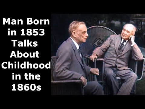 Man Born in 1853 Talks About Childhood in the 1860s- Enhanced Video &amp; Audio [60 fps]