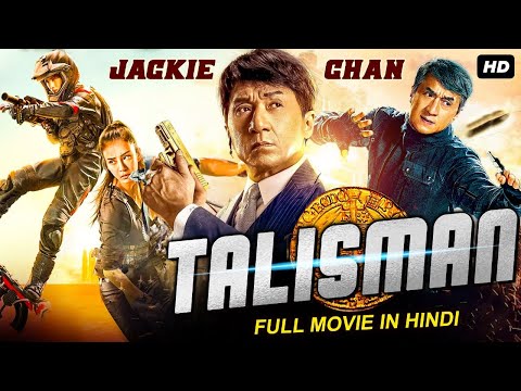 TALISMAN - Jackie Chan Hollywood Hindi Dubbed Movie | Hollywood Full Action Movie In Hindi HD