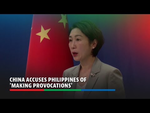 China accuses Philippines of 'making provocations' | ABS-CBN News