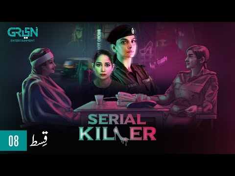 Serial Killer Episode 8 | Presented By Tapal Tea &amp; Dettol | Saba Qamar [Eng CC] 18th Jan 24 Green TV