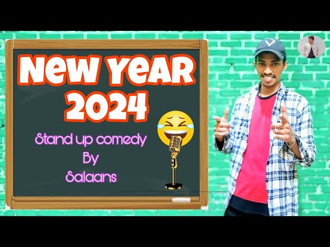 New Year 2024 | Stand up comedy by Salaans | Salaans