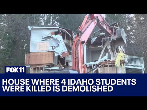 House where 4 Idaho students were killed is demolished