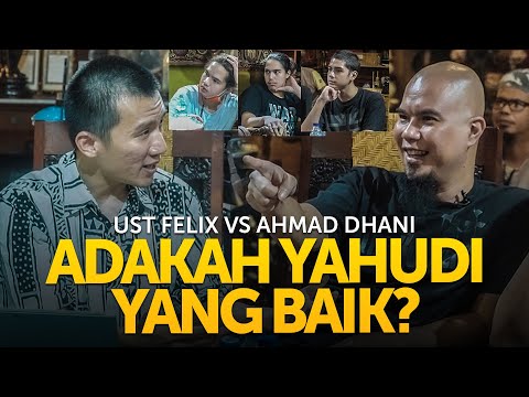 Ust Felix Siauw vs Ahmad Dhani : Lho Kok Bisa Yahudi Ada Yang Baik? #2