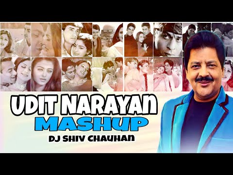 Udit Narayan Mashup - Dj Shiv Chauhan | Best of 90s Hits Songs | Evergreen Romantic Mashup