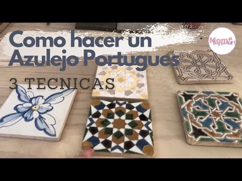 COMO HACER UN AZULEJO PORTUGUES : 3 TECNICAS