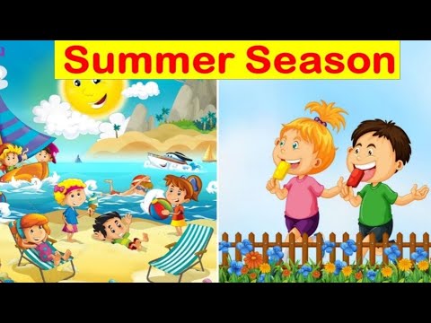 Summer Season || Summer Season for kids || Summer Season Essay || Summer Season for kindergarten..