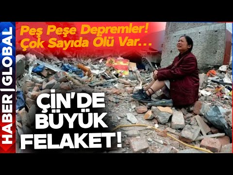 &Ccedil;in'de Peş Peşe Depremler! &Ccedil;ok Sayıda Kişi G&ouml;&ccedil;&uuml;k Altında Kaldı! &Ouml;l&uuml; ve Yaralılar Var!