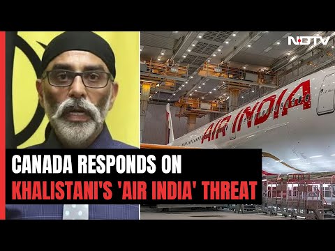 &quot;We Take Every Threat Seriously&quot;: Canada On Khalistani Terrorist's Video