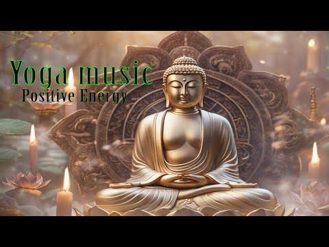 Yoga music, Cleanse Negative Energy, Healing Frequencies, Positive Energy