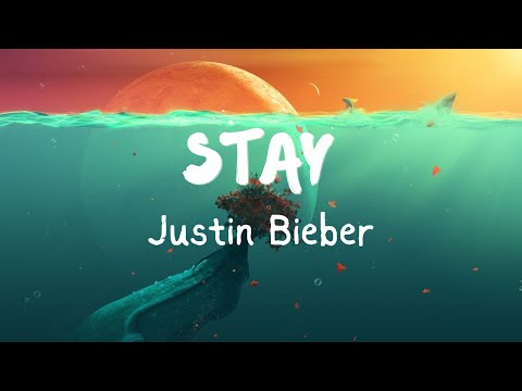 Justin Bieber - Stay (Lyrics) ft. The Kid LAROI