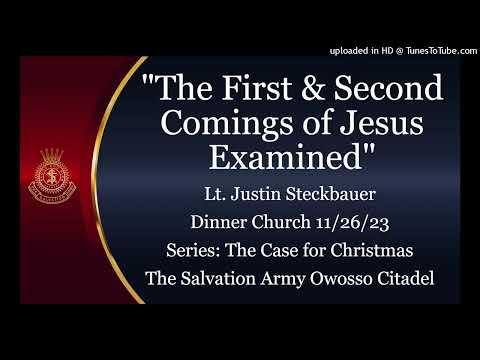 The First &amp;amp; Second Comings of Jesus Examined