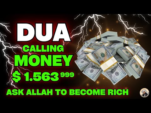 With This Dua For Calling Money! Have $ 1.000.000 Is So Easy Just Listen Every Morning - Insha Allah