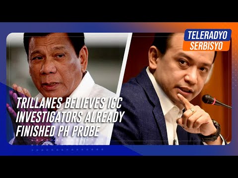 Trillanes believes ICC investigators already finished PH probe