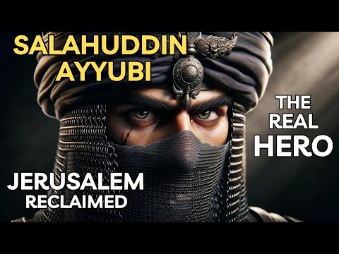 Salahuddin Ayyubi: Real Hero of Jerusalem Reclaimed | The Conqueror