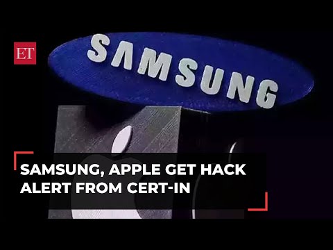 Samsung, Apple phone users get security warnings from CERT-In