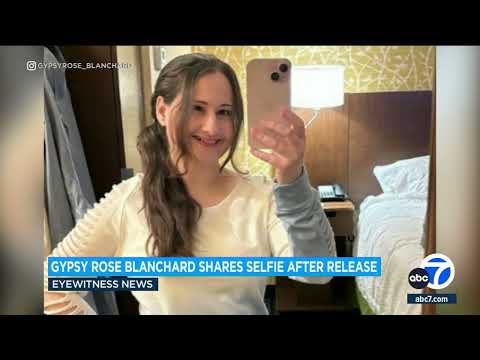 Gypsy Rose Blanchard shares 'first selfie of freedom' after prison release