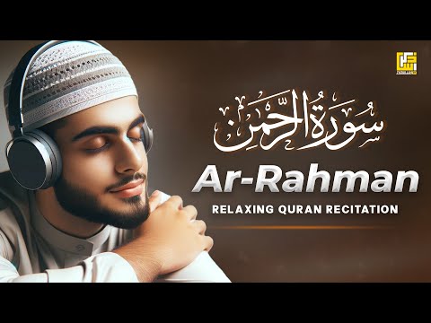 Surah Ar-Rahman Beautiful Recitation Ever | سورة الرحمن | Very Good Voice&nbsp;|&nbsp;Zikrullah&nbsp;TV