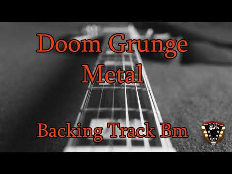 Doom Grunge Metal Backing Track Bm (Drop B Y'all)