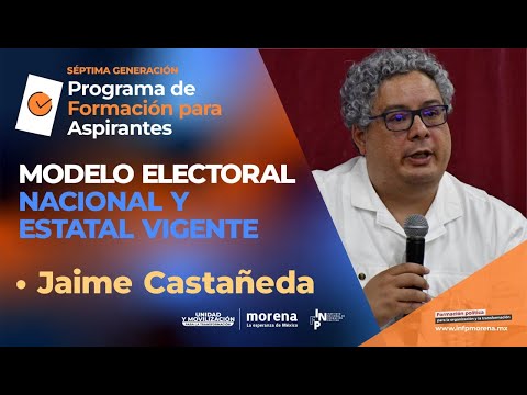 PFA7G - Modelo electoral nacional y estatal vigente