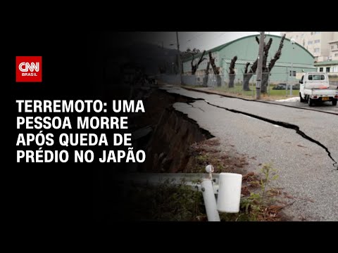 Terremoto: uma pessoa morre ap&oacute;s queda de pr&eacute;dio no Jap&atilde;o | LIVE CNN