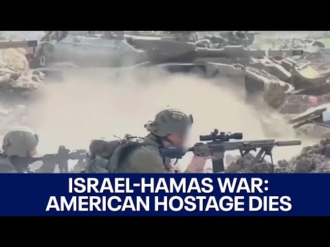 Israel-Hamas War: American hostage death confirmed | FOX 7 Austin