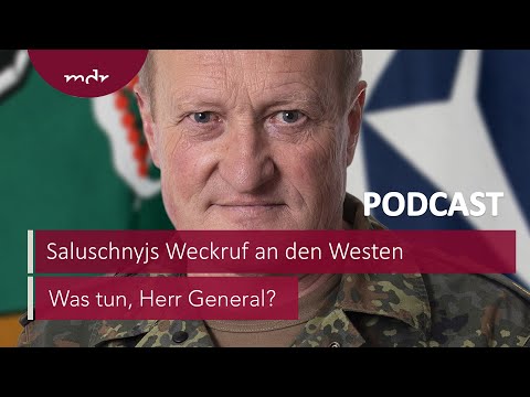 #164 Saluschnyjs Weckruf an den Westen | Podcast Was tun, Herr General? | MDR