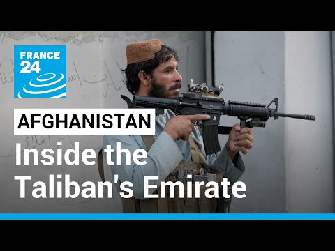 Afghanistan: Inside the Taliban's Emirate &bull; FRANCE 24 English