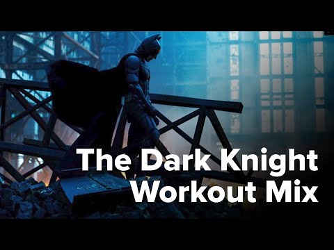 The Dark Knight - Workout mix